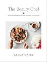 The Beauty Chef: Delicious Food for Radiant Skin, Gut Health and Wellbeing