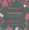 Pana Chocolate, The Recipes: Raw. Organic. Handmade. Vegan.