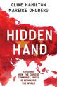 Hidden Hand: Exposing How The Chinese Communist Party Is Reshaping The World