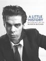 A Little History: Photographs of Nick Cave and Cohorts 1981 - 2013