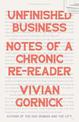 Unfinished Business: Notes of a Chronic Re-Reader