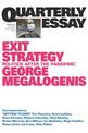 Exit Strategy: Politics After the Pandemic: Quarterly Essay 82