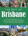 The Best of BRISBANE: All the must-see destinations for short visits