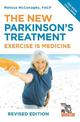 The New Parkinson's Treatment: Exercise is Medicine