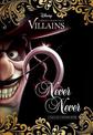 Never Ever: a Tale of Captain Hook (Disney Villains #9)