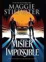 Mister Impossible (the Dreamer Trilogy #2)