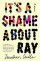 It's a Shame About Ray: A memoir