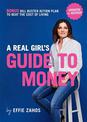 A Real Girl's Guide to Money: Revised and Updated