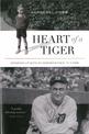 Heart Of A Tiger: Growing Up with My Grandfather, Ty Cobb