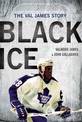 Black Ice: The Val James Story