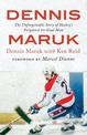 Dennis Maruk: The Unforgettable Story of Hockeyas Forgotten 60-Goal Man