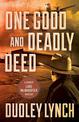 One Good and Deadly Deed: A Sheriff Luke McWhorter Mystery