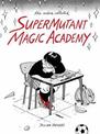 SuperMutant Magic Academy