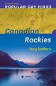 Popular Day Hikes: Canadian Rockies - Revised & Updated: Canadian Rockies - Revised & Updated