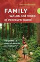 Family Walks and Hikes of Vancouver Island - Volume 2: Streams, Lakes, and Hills from Nanaimo North to Strathcona Park