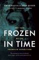 Frozen in Time: The Fate of the Franklin Expedition