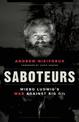 Saboteurs: Wiebo Ludwig's War Against Big Oil