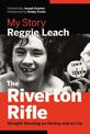 The Riverton Rifle: My Story: Straight Shooting on Hockey and on Life