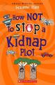 How Not to Stop a Kidnap Plot