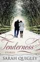 Tenderness: Short Stories