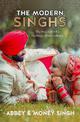 The Modern Singhs: The true story of a marriage of two cultures