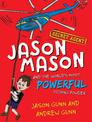 Jason Mason and the World's Most Powerful Itching Powder