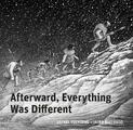 Afterward, Everything was Different: A Tale of the Pleistocene