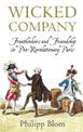 Wicked Company: Freethinkers and Friendship in pre-Revolutionary Paris