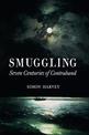 Smuggling: Seven Centuries of Contraband