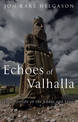 Echoes of Valhalla: The Afterlife of the Eddas and Sagas