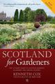 Scotland for Gardeners: The Guide to Scottish Gardens, Nurseries and Garden Centres