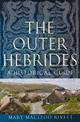 The Outer Hebrides: A Historical Guide