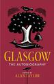 Glasgow: The Autobiography