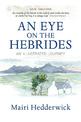 An Eye on the Hebrides: An Illustrated Journey