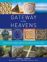 Gateway to The Heavens: How geometric shapes, patterns and symbols form our reality