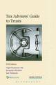 Tax Advisers' Guide to Trusts