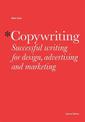 Copywriting, Second edition: Successful Writing for Design, Advertising and Marketing