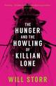 The Hunger and the Howling of Killian Lone