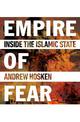 Empire of Fear: Inside the Islamic State