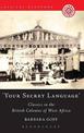 'Your Secret Language': Classics in the British Colonies of West Africa