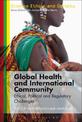 Global Health and International Community: Ethical, Political and Regulatory Challenges