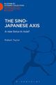 The Sino-Japanese Axis: A New Force in Asia?