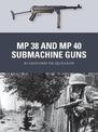 MP 38 and MP 40 Submachine Guns