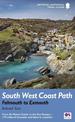 South West Coast Path: Falmouth to Exmouth: From St Mawes Castle to the Exe Estuary - 179 miles of dramatic and historic coastli