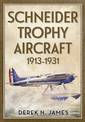 Schneider Trophy Aircraft 1913-1931