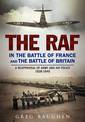 The RAF in the Battle of France and the Battle of Britain: A Reappraisal of Army and Air Policy 1938-1940