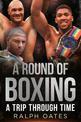 A Round of Boxing: A Trip Through Time