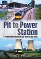 Pit to Power Station: A Personal Recollection of Coal Trains in the 1990s