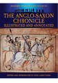 Anglo-Saxon Chronicle: Illustrated and Annotated