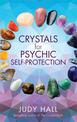 Crystals for Psychic Self-Protection